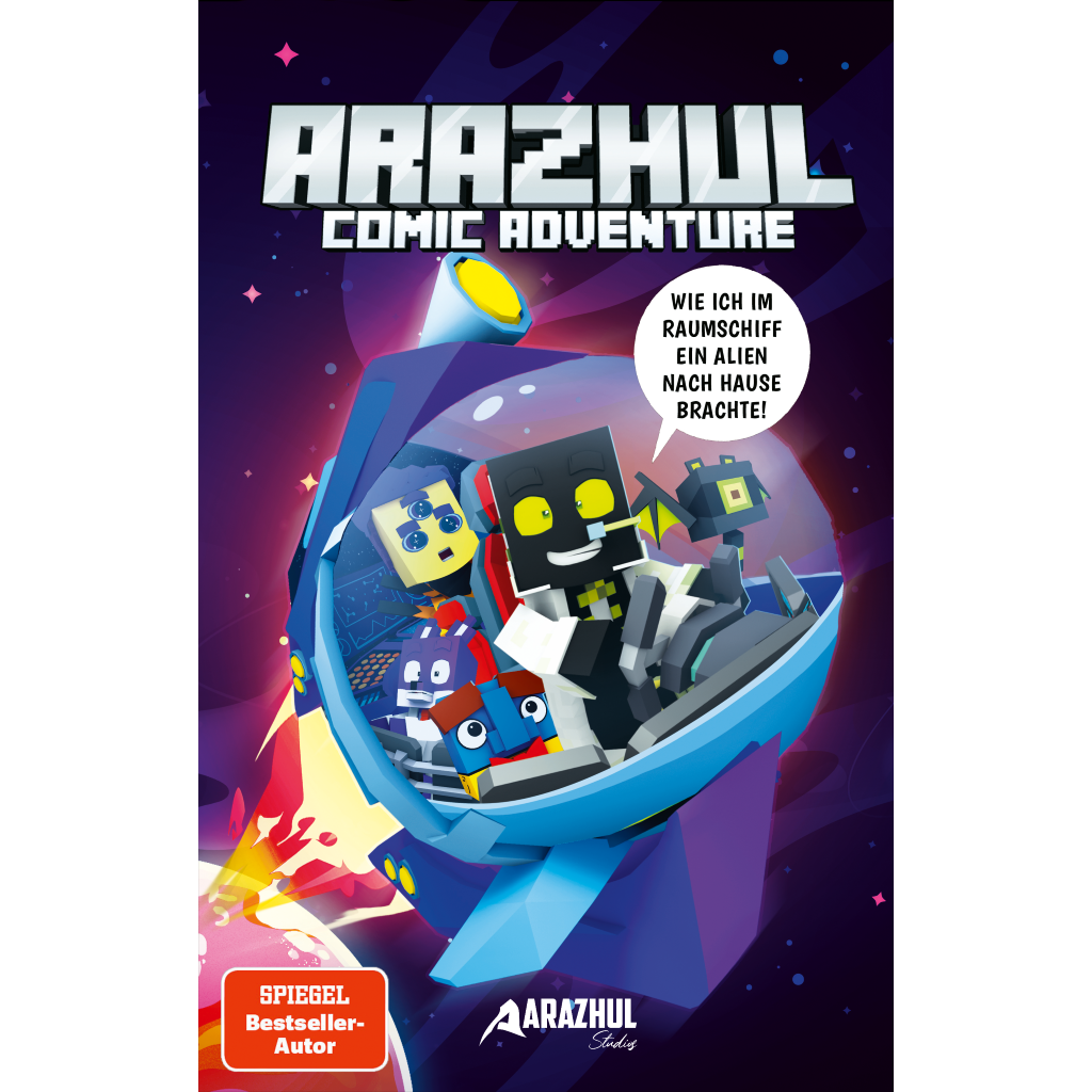 Arazhul Comic Adventure # 6 - Wie ich im Raumschiff ein Alien nach Hause brachte